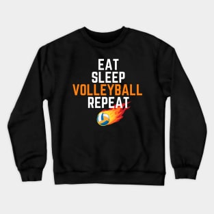 eat sleep volleyball repeat Crewneck Sweatshirt